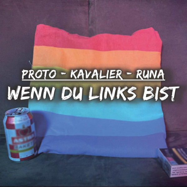 Proto x Kavalier x Runa - WENN DU LINKS BIST(Finch Parodie) Download