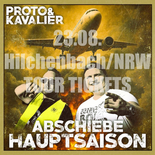 Ticket Hilchenbach /23.08. Abschiebehauptsaison-Tour