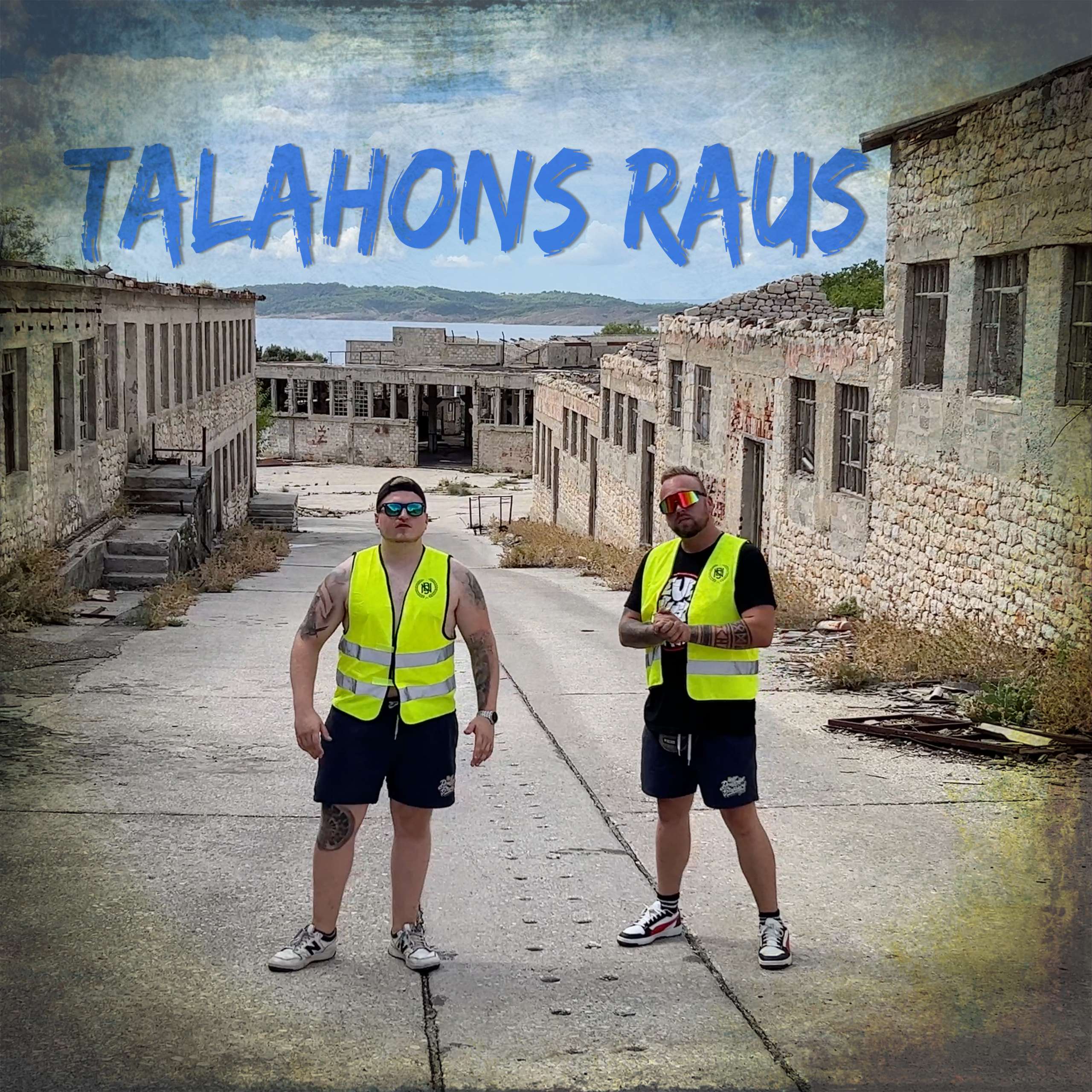 Talahons raus